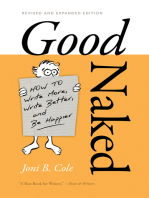Good Naked: How to Write More, Write Better, and Be Happier. Revised and Expanded Edition.