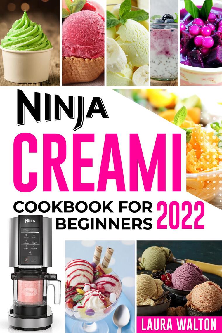 Ninja CREAMi Cookbook with Pictures: 500 Days Tasty Ice Creams