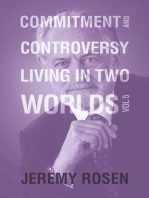 Commitment and Controversy Living in Two Worlds: Volume 5