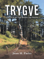 Trygve: Part 10 of the Late Bronze Age Stories