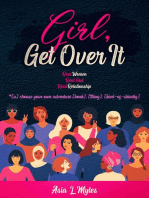Girl, Get Over It: *[a] choose your own adventure [ book], [thing], [kind-of-shindig]