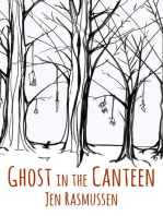 Ghost in the Canteen