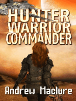 Hunter, Warrior, Commander
