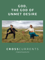 CrossCurrents: God, The God of Unmet Desire: Volume 72, Number 1, March 2022