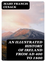An Illustrated History of Ireland from AD 400 to 1800