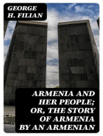 Armenia and Her People; or, The Story of Armenia by an Armenian