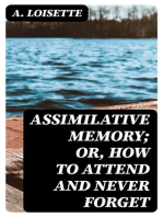 Assimilative Memory; or, How to Attend and Never Forget