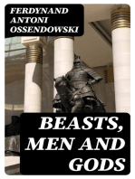 Beasts, Men and Gods