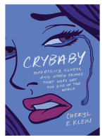 Crybaby: Infertility, Illness, and Other Things That Were Not the End of the World