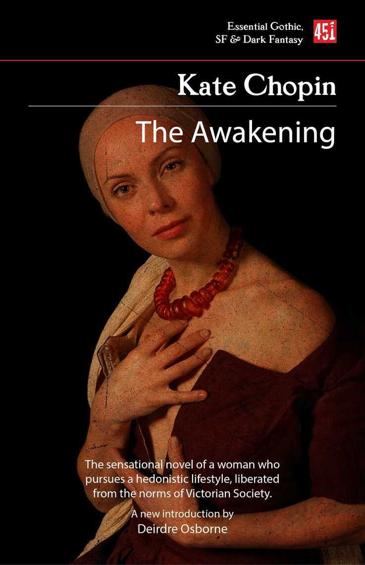 The Awakening by Kate Chopin , Deirdre Osborne