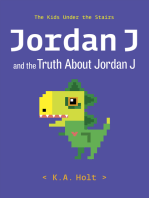 Jordan J and the Truth About Jordan J: The Kids Under the Stairs