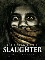Children To The Slaughter: Slaughter Series, #1