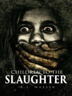 Children to the Slaughter: Slaughter Series, #1