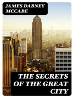 The Secrets of the Great City: A Work Descriptive of the Virtues and the Vices, the Mysteries, Miseries and Crimes of New York City