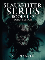 Slaughter Series Books 1 - 3 Bonus Edition