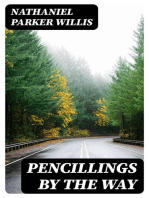 Pencillings by the Way: Written During Some Years of Residence and Travel in Europe