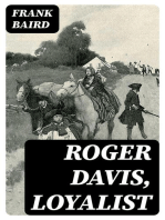 Roger Davis, Loyalist