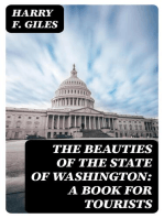 The Beauties of the State of Washington: A Book for Tourists