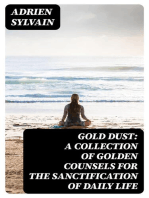 Gold Dust: A Collection of Golden Counsels for the Sanctification of Daily Life