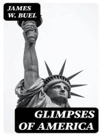 Glimpses of America: A Pictorial and Descriptive History of Our Country's Scenic Marvels