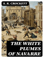The White Plumes of Navarre: A Romance of the Wars of Religion