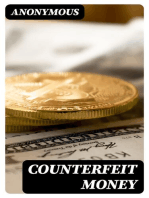 Counterfeit Money: The "green goods" business exposed for the benefit of all who have dishonest inclinations