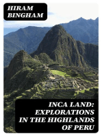 Inca Land: Explorations in the Highlands of Peru