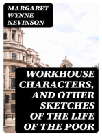 Workhouse Characters, and other sketches of the life of the poor