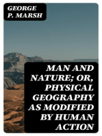 Man and Nature; Or, Physical Geography as Modified by Human Action