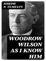 Woodrow Wilson as I Know Him