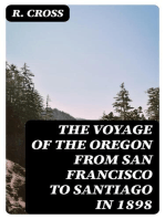 The Voyage of the Oregon from San Francisco to Santiago in 1898