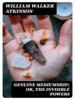Genuine Mediumship; or, The Invisible Powers