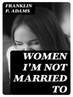 Women I'm Not Married To