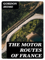 The Motor Routes of France: To the Châteaux of Touraine, Biarritz, the Pyrenees, the Riviera, & the Rhone Valley