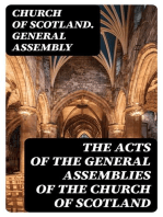 The Acts Of The General Assemblies of the Church of Scotland