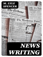 News Writing: The Gathering , Handling and Writing of News Stories