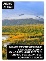 Cruise of the Revenue-Steamer Corwin in Alaska and the N.W. Arctic Ocean in 1881: Botanical Notes: Notes and Memoranda: Medical and Anthropological; Botanical; Ornithological