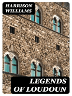 Legends of Loudoun: An account of the history and homes of a border county of Virginia's Northern Neck