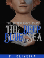 The Neverland's Chase: The Deep Blue Sea