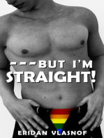 But I'm Straight !