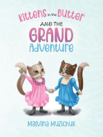 Kittens in the Butter and the Grand Adventure