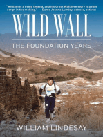 Wild Wall-The Foundation Years