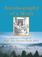 Autobiography of a Misfit: Selected writings of  Capt. Alan Richard Illeigh Hiley