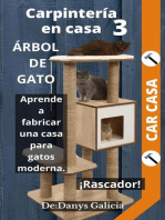 Carpintería en Casa 3, Árbol de gato. Aprende a fabricar una casa para gatos moderna con rascador.: Carpintería en Casa, #3