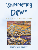 “Shimmering Dew”: A Story of Friendship