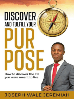 Discover and Fulfill Your Purpose