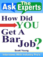 How Did You Get A Bar Job?: Ask The Experts! Interviews With Industry Pro's, #1