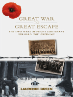 Great War to Great Escape: The Two Wars of Flight Lieutenant Bernard 'Pop' Green MC