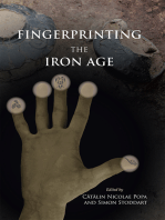 Fingerprinting the Iron Age: Approaches to identity in the European Iron Age: Integrating South-Eastern Europe into the debate