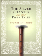 The Silver Chanter: Historical Tales of Scottish Pipers